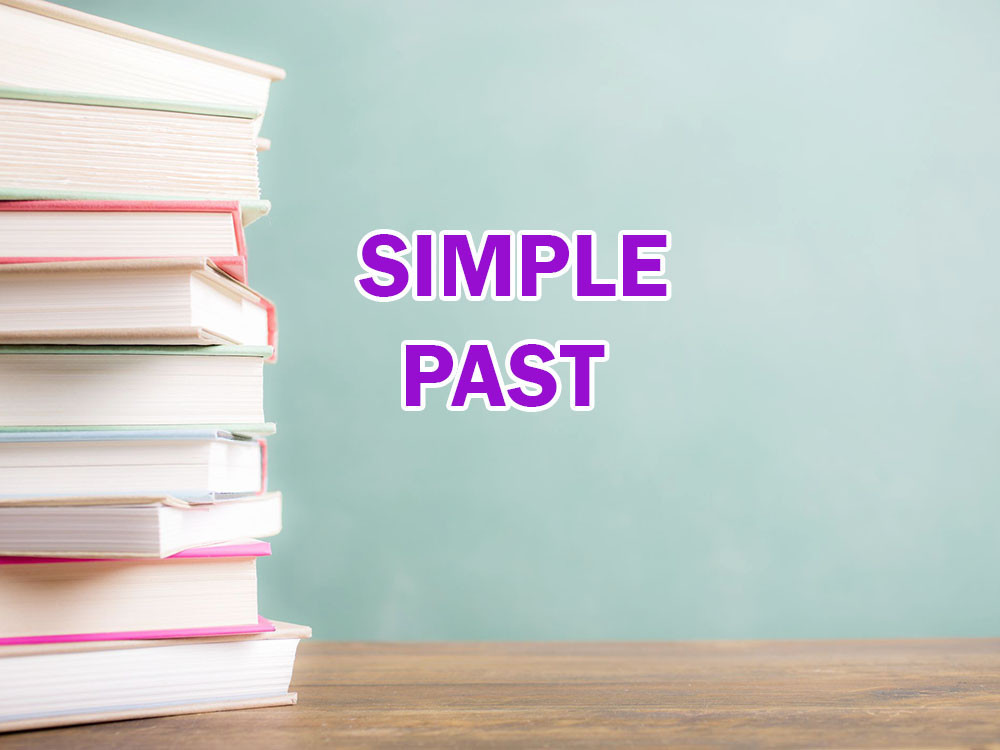 THÌ QUÁ KHỨ ĐƠN