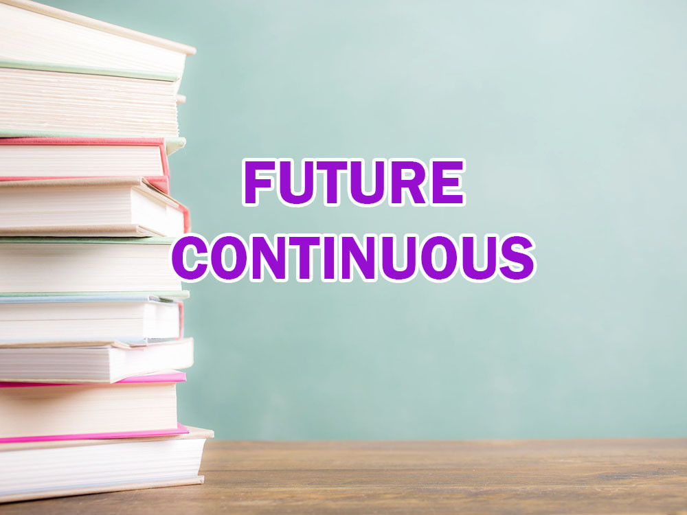 THÌ TƯƠNG LAI TIẾP DIỄN KHÓA CHỐNG TRƯỢT