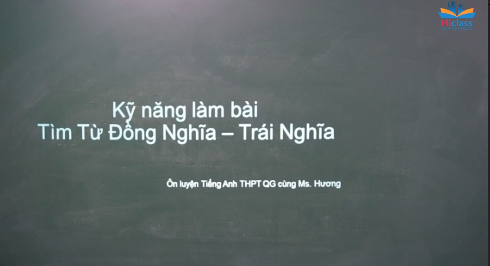 TỪ ĐỒNG NGHĨA - TRÁI NGHĨA