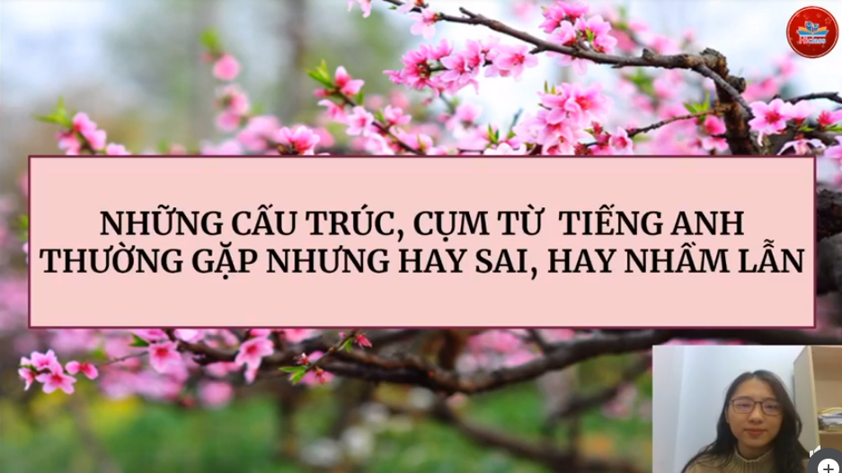 TỪ VỰNG - CẤU TRÚC DỄ NHẦM LẪN (PHẦN 1)