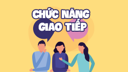 Tổng Quan Về Giao Tiếp