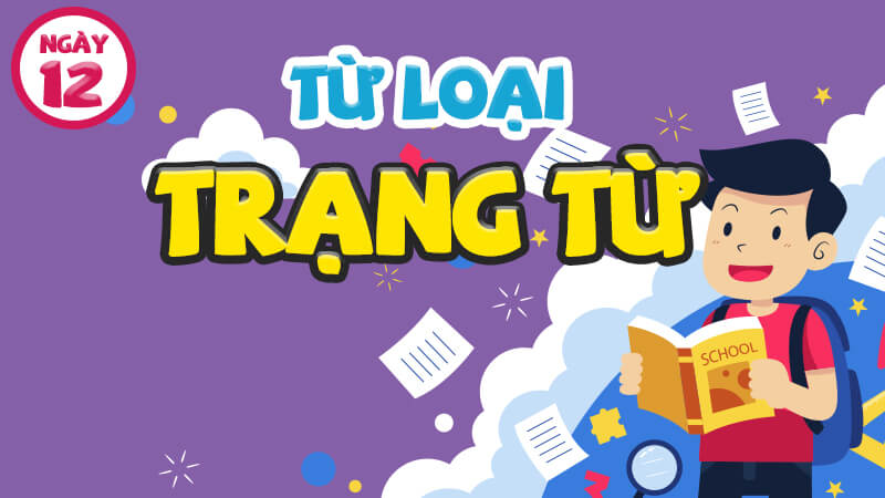 TỪ LOẠI/ TRẠNG TỪ